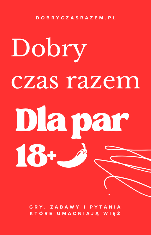 Dla Par (18+) - Dobry czas razem